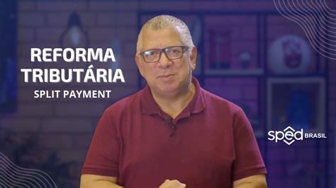 Reforma Tribut Ria E Split Payment Youtube