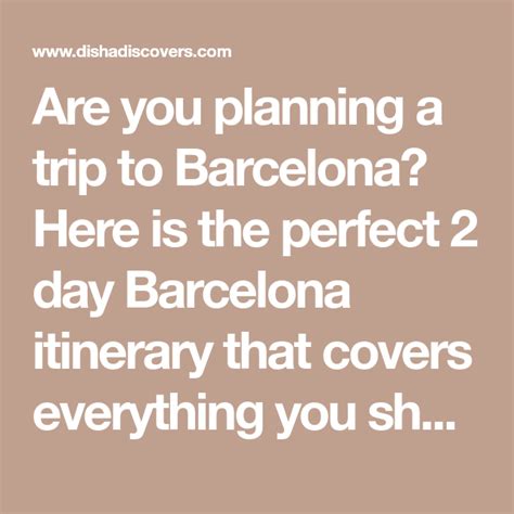 2 Day Barcelona Itinerary Best Things To See Do