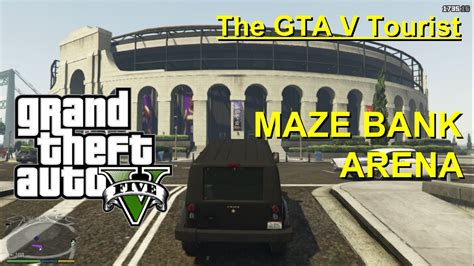 The GTA V Tourist Maze Bank Arena From The Mission Fame Or Shame