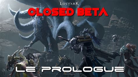 Lost Ark Closed Beta Le Prologue Youtube