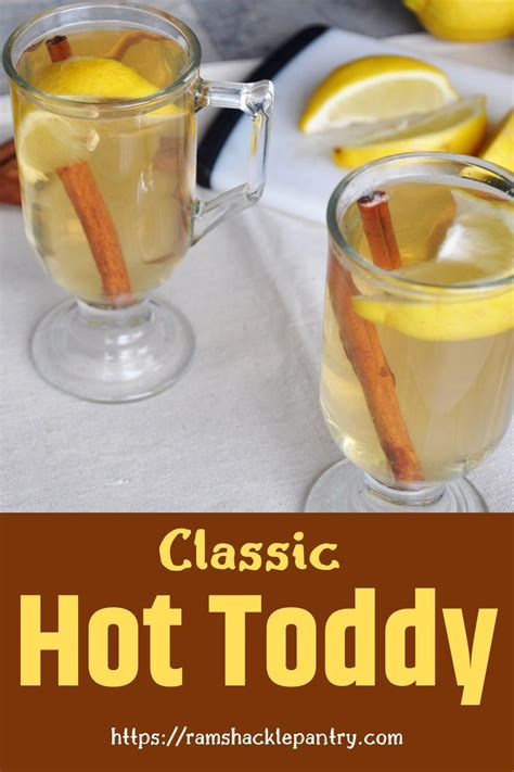 Comforting Hot Toddy Hot Toddies Recipe Hot Toddy Classic Hot Toddy Recipe