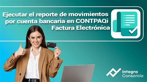 Art Culo Ejecutar El Reporte De Movimientos Por Cuenta Bancaria En