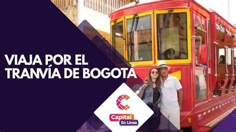 Viaja por el tranvía de Bogotá los fines de semana Capital en Línea