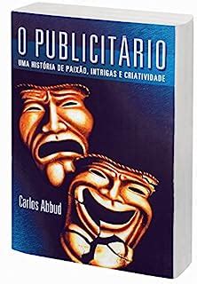 O Publicit Rio Uma Hist Ria De Paix O Intrigas E Criatividade Ebook