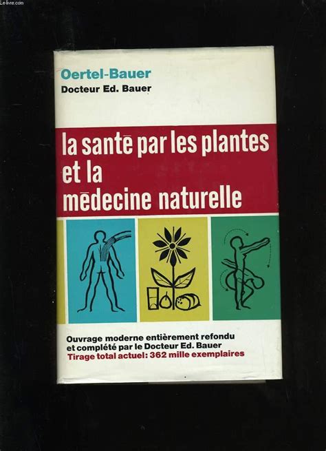 La Sante Par Les Plantes Et La Medecine Naturelle By Ed Bauer Bon