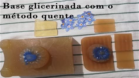 Como Fazer Base Glicerinada Transparente O Metodo A Quente HOT