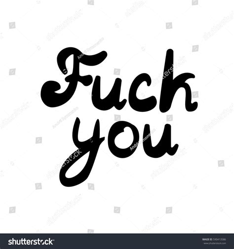 Fuck You Lettering Stock Illustration 590413586 Shutterstock