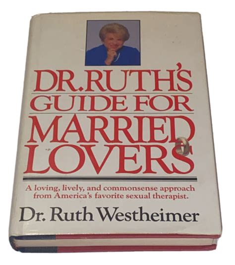 Dr Ruths Guide For Married Lovers By Dr Ruth Westheimer Hardcover