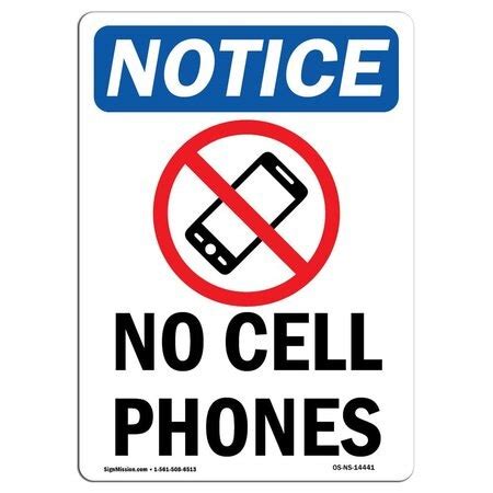 Signmission OSHA Notice Sign 18 Height No Cellular Phones Sign With