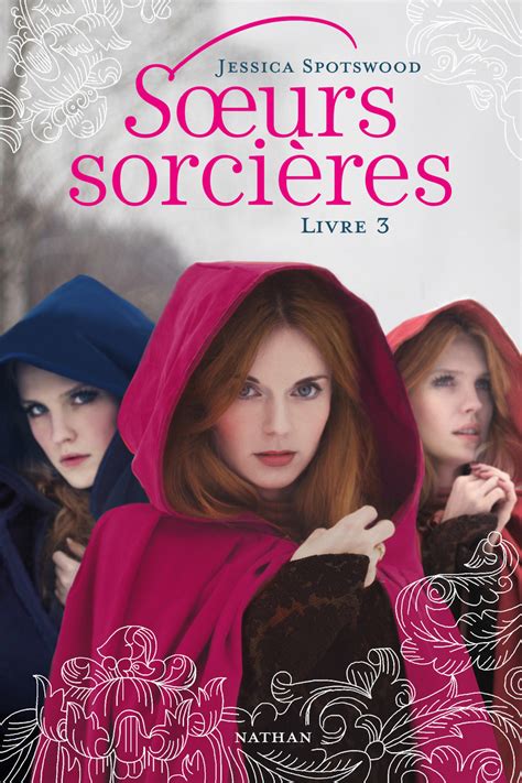 Lire délivre des livres Soeurs sorcières Livre III Jessica