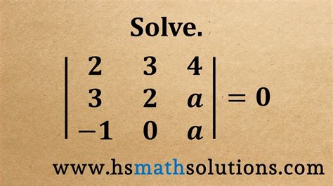 Solving A Matrix Equation That Contains A 3x3 Determinant Example Youtube