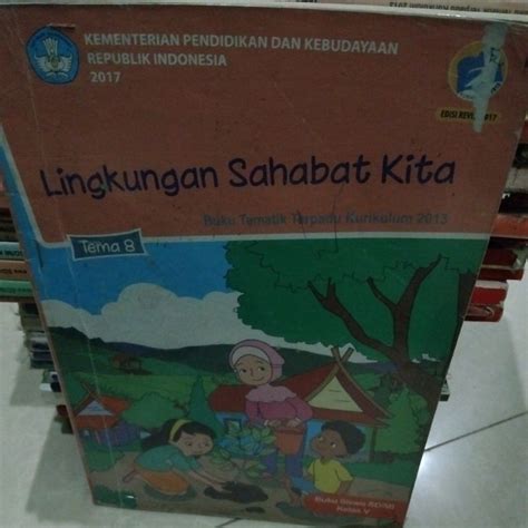 Jual Lingkungan Sahabat Kita Kelas 5 Sd Tema 8 Tahun 2017 Edisi Revisi Shopee Indonesia