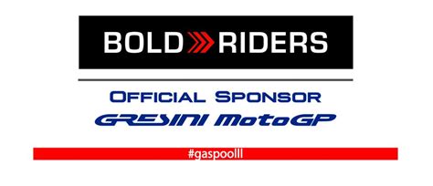 BOLD RIDERS IN MOTOGP WITH GRESINI RACING - Gresini Racing