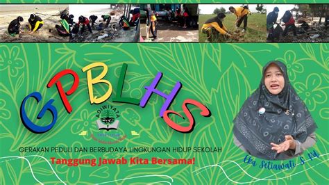 Gerakan Peduli Berbudaya Lingkungan Hidup Di Sekolah Gpblhs