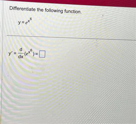 Solved Differentiate The Following