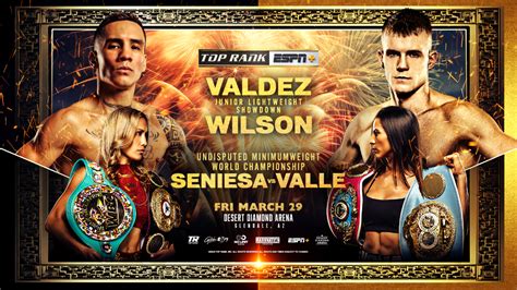 Oscar Valdez Liam Wilson Seniesa Estrada Yokasta Valle Set For March