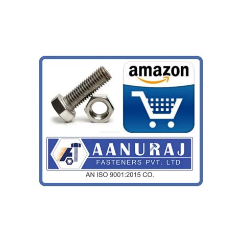 Amazon Fasteners Aanuraj Fasteners Pvt Ltd Nuts And Bolts