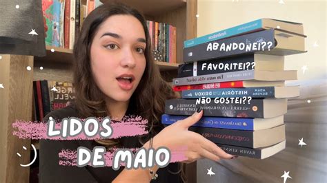 Abandonei E Favoritei Alguns Livros Lidos De Maio 2023 YouTube