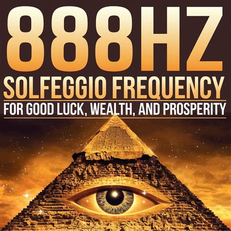 888Hz Solfeggio Frequency For Good Luck Wealth And Prosperity