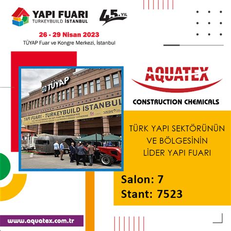 Yap Fuar Turkeybuild Stanbul Aquatex Yap Kimyasallar Ve