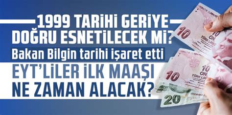 Eyt Liler Ilk Maa Ne Zaman Alacak Bakan Bilgin Tarihi Verdi