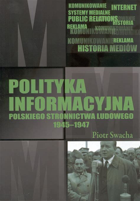 Polityka Informacyjna Polskiego Stronnictwa Ludowego Muzeum Historii