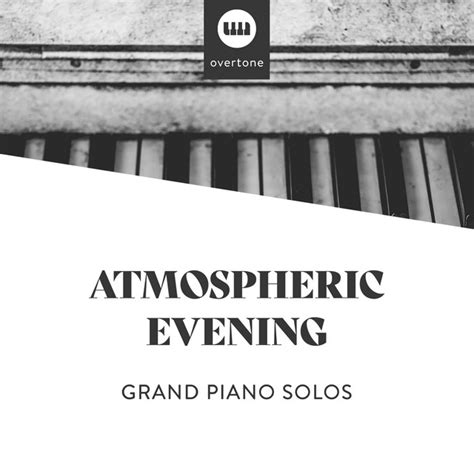 Atmospheric Evening Grand Piano Solos Album By Relaxing Chill Out