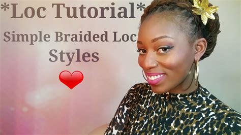 Loc Tutorial Simple Braided Loc Styles With Beautiful Braided Loc Crown Youtube