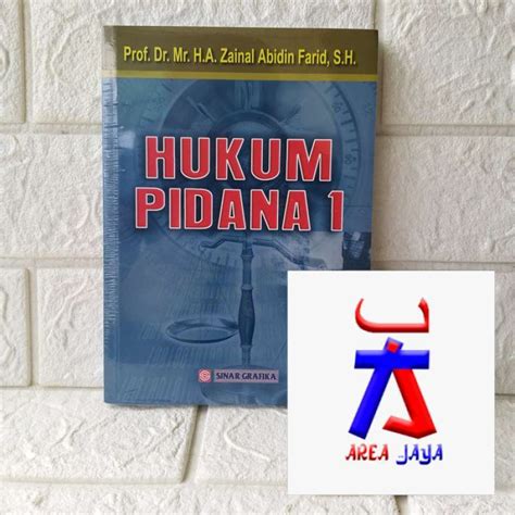 Promo Hukum Pidana Prof Dr Mr H A Zainal Abidin Farid S H Sinar