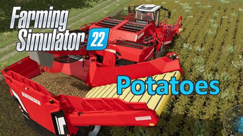 Farming Simulator 22 Tutorial Potatoes Youtube