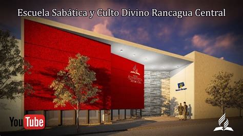 Escuela Sabática y Culto Divino IASD Rabcagua Central YouTube