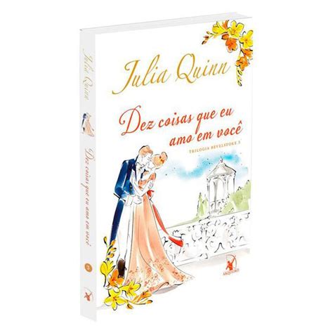 Livro Dez Coisas Que Eu Amo Em Você Trilogia Bevelstoke Livro 3