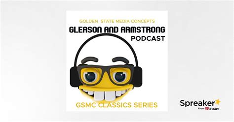 Gsmc Classics Gleason And Armstrong Episode 40 St Louis Mo Free