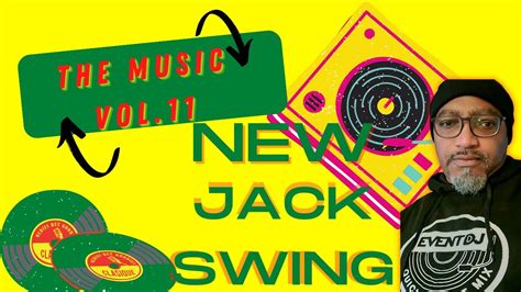 The Music Vol 11 New Jack Swing Youtube