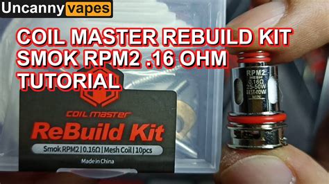 How To Rebuild SMOK RPM2 0 16 OHM OCC Using Coil Master Rebuild Kit