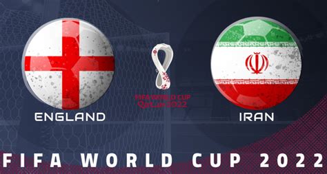 England Vs Iran World Cup 2022 US Time Date Prediction Live TV Channel