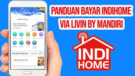 Cara Bayar Indihome Lewat Mobile Banking Mandiri Livin Youtube