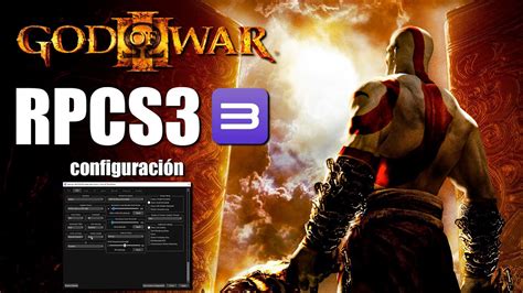 God Of War Iii En Rpcs Consejos De Configuraci N Para El Emulador De