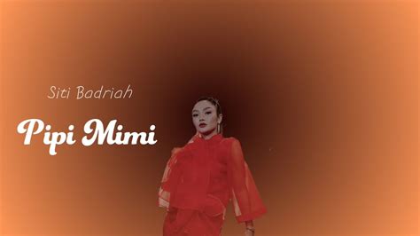 Siti Badriah Pipi Mimi Lirik Youtube