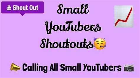 Small Youtubers Comment Below Calling All Small Youtubers Shoutouts