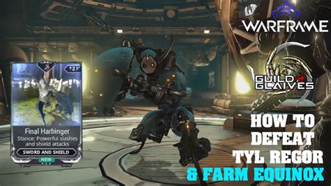 Warframe How To Defeat Tyl Regor And Farm Equinox Youtube