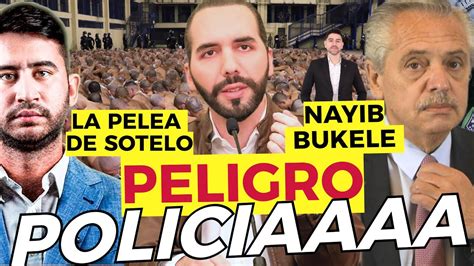 Nayib Bukele es noticia en Argentina por esto Me preocupa la policía