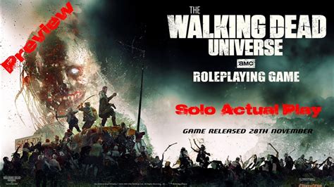 The Walking Dead Universe Rpg Preview Solo Actual Play Youtube