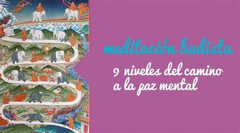 Meditaci N Budista Los Niveles Del Camino A La Paz Mental