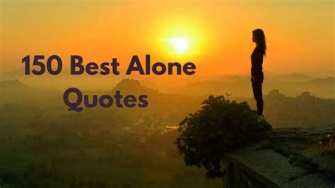 150 Best Alone Quotes for Girls Feeling Lonely