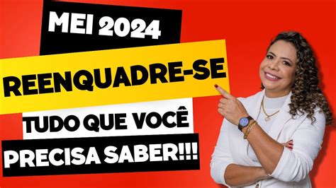 MEI 2024 POSSO SOLICITAR O REENQUADRAMENTO YouTube