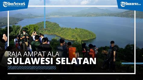 Tempat Wisata Bukit Beroanging Di Gowa Raja Ampat Ala Sulawesi
