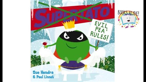 Supertato Evil Pea rules - Books Alive! Read Aloud book for children