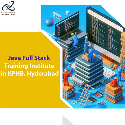 Java Full Stack Training Institute In Kphb Hyderabad Cloud Vision Technologies