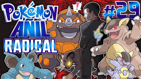 Pokémon Añil Radical 29 COMBATIMOS CONTRA GIOVANNI Y UNA NOTICIA